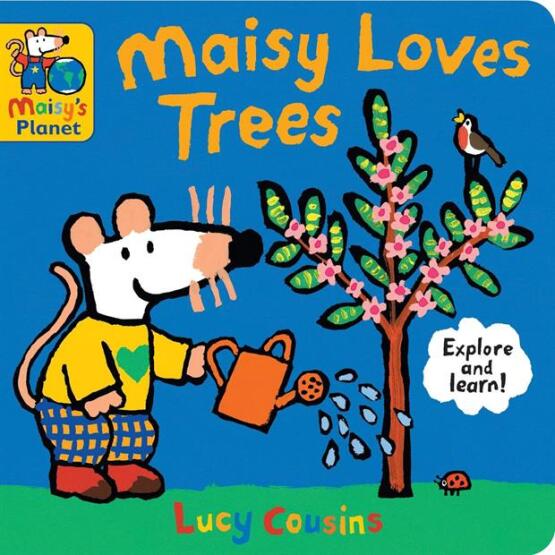 Maisy Loves Trees - Maisy's Planet - Walker Books
