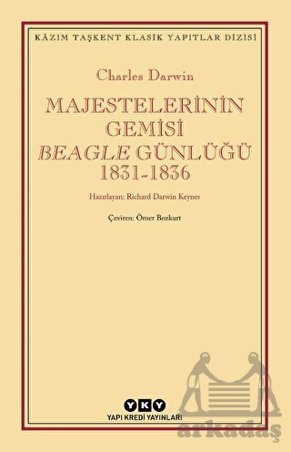 Majestelerinin Gemisi Beagle Günlüğü (1831-1836) - Yapı Kredi Yayınları