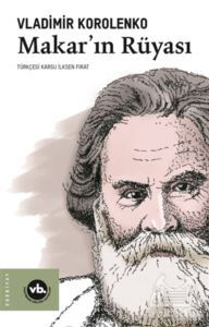 Makar’In Rüyası - Vakıfbank Kültür Yayınları