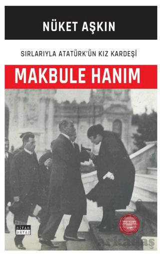 Makbule Hanım - Siyah Beyaz Yayınları