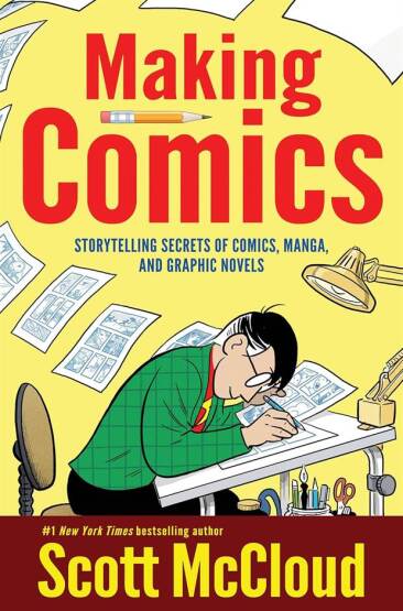 Making Comics: Storytelling Secrets Of Comics, Manga And Graphic Novels - William Morrow Paperbacks