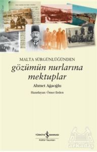 Malta Sürgünlüğünden - Gözümün Nurlarına Mektuplar - 1
