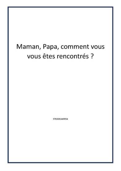 Maman, Papa, comment vous vous êtes rencontrés ? - 1