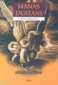 Manas Destanı; Türkiye Türkçesi - Akçağ Yayınları