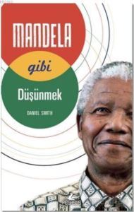 Mandela Gibi Düşünmek - Pegasus Yayınları