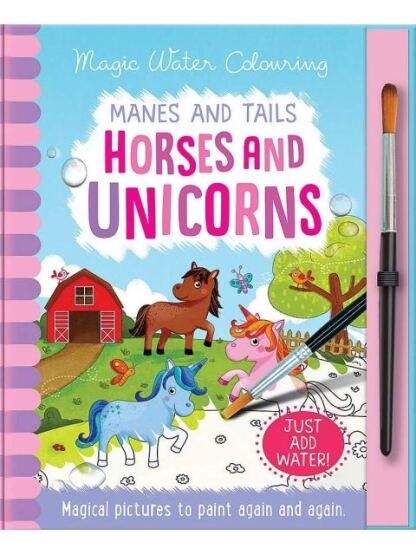 Manes and Tails - Horses and Unicorns - Magic Water Colouring - Imagine That