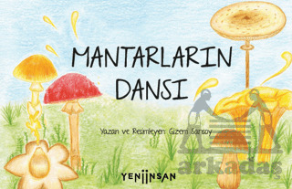 Mantarların Dansı - Yeni İnsan Yayınevi