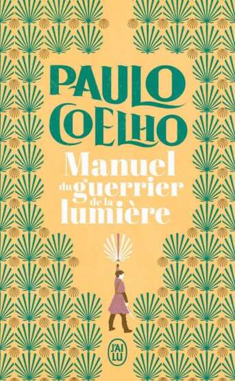 Manuel du guerrier de la lumière - J'ai lu