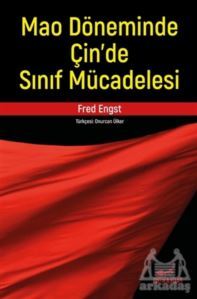 Mao Döneminde Çin’De Sınıf Mücadelesi - Patika Kitap