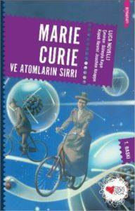 Maria Curie ve Atomların Sırrı - Can Yayınları
