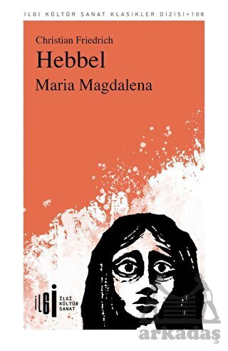 Maria Magdalena - İlgi Kültür Sanat Yayınları