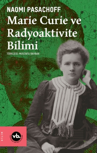 Marie Curie Ve Radyoaktivite Bilimi - 1