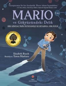 Mario Ve Gökyüzündeki Delik - Bir Kimyacının Dünyamızı Kurtarma Hikayesi - 1