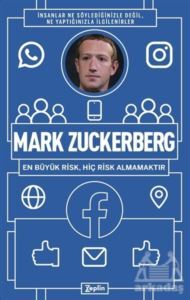 Mark Zuckerberg - En Büyük Risk, Hiç Risk Almamaktır - Zeplin Kitap