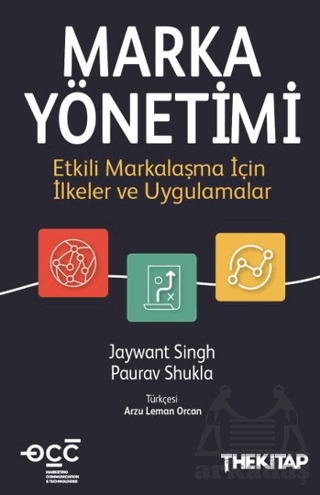 Marka Yönetimi - Etkili Markalaşma İçin İlkeler Ve Uygulamalar - The Kitap