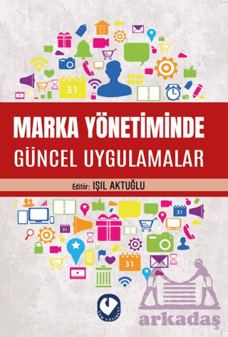 Marka Yönetiminde Güncel Uygulamalar - 1