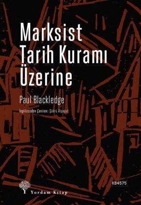 Marksist Tarih Kuramı Üzerine - 1