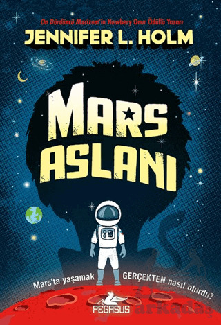 Mars Aslanı - Pegasus Çocuk Yayınları