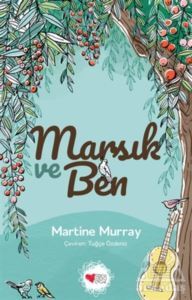 Marsık Ve Ben - Can Çocuk Yayınları