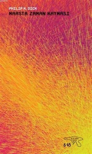 Marsta Zaman Kayması - Altıkırkbeş Yayınları