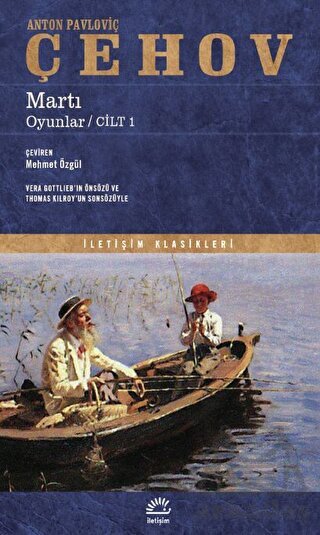 Martı - Oyunlar - Cilt 1 - İletişim Yayınevi