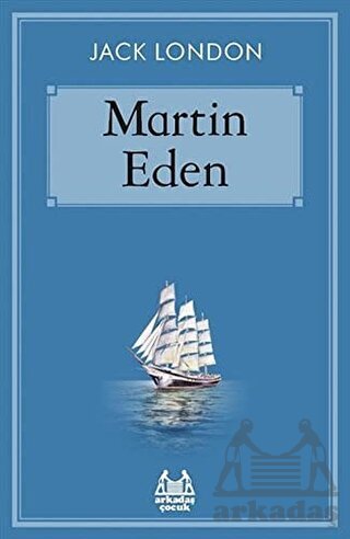 Martin Eden - Arkadaş Yayınevi