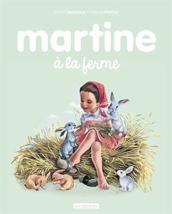 Martine 1: Martine Á La Ferme - Casterman