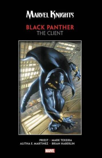 Marvel Knights Black Panther by Priest & Texeira: The Client - Marvel