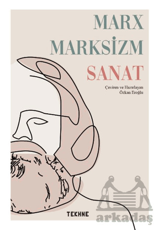 Marx Marksizm Sanat - Tekhne Yayınları