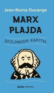 Marx Plajda - Şezlongda Kapital - Alfa Yayıncılık