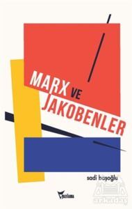 Marx Ve Jakobenler - Yazılama Yayınevi