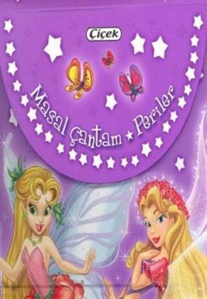 Masal Çantam Dizisi-Periler - Çiçek Yayıncılık