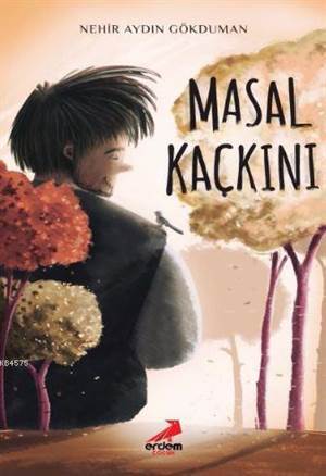 Masal Kaçkını - Erdem Çocuk