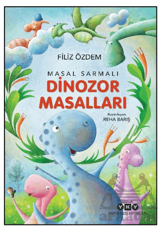 Masal Sarmalı 1/Dinozor Masalları - Yapı Kredi Yayınları