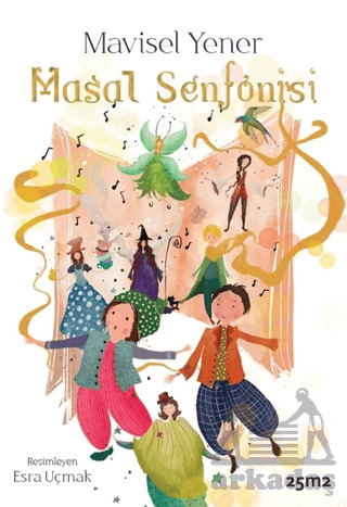 Masal Senfonisi - Müzikli Kitaplar - 1