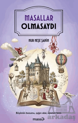 Masallar Olmasaydı - Masa Kitap