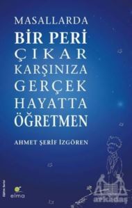 Masallarda Bir Peri Çıkar Karşınıza Gerçek Hayatta Öğretmen - 1