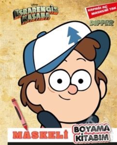 Maskeli Boyama Kitabım Dipper - Esrarengiz Kasaba - Beta Kids