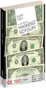 Maskesiz Soygun; Bir AKP Belgeseli - Cumhuriyet Kitapları