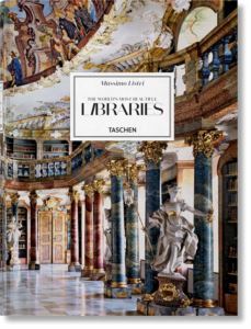 Massimo Listri. The World’S Most Beautiful Libraries - Taschen