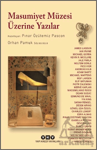 Masumiyet Müzesi Üzerine Yazılar - Orhan Pamuk Söyleşisiyle - 1