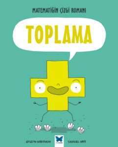 Matematiğin Çizgi Romanı - Toplama - Mavi Kelebek Yayınları