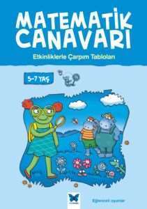 Matematik Canavarı Çarpım Tabloları 5-7 Yaş - Mavi Kelebek Yayınları