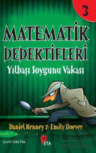 Matematik Dedektifleri 3: Yılbaşı Soygunu Vakası - Peta Kitap
