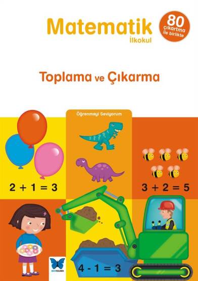 Matematik - Toplama ve Çıkarma - Mavi Kelebek Yayınları