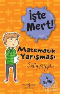 Matematik Yarışması – İş Birliği - İşte Mert! - İş Bankası Kültür Yayınları