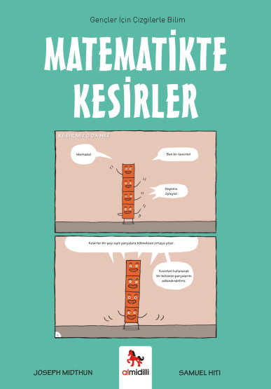 Matematikte Kesirler - Gençler İçin Çizgilerle Bilim - Almidilli Yayınları