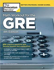 Math Workout for the GRE, 4th Edition - Princeton Review USA