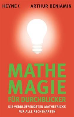 Mathe Magie Für Durchblicker - Heyne Verlag