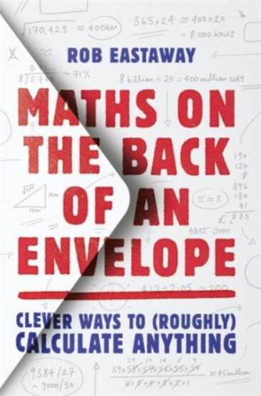 MATHS ON THE BACK OF AN ENVELOPE: Clever ways to (roughly) calculate anything [not-US] - Harper Collins UK